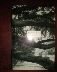 Where the River Bends : A Memoir by Barry Raine (2002, Hardcover) SIGNED - Picture 1 of 2