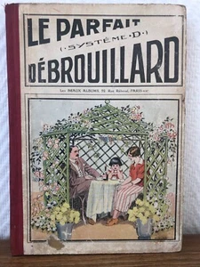 LE PARFAIT DEBROUILLARD Systeme D (2e Semestre 1925) Reliure éditeur S.P.E. - Picture 1 of 13