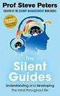 The Silent Guides: The new book from the author of The Chimp Paradox By Profess