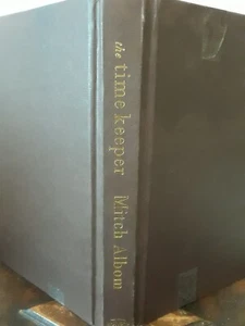 The Time Keeper By Mitch Albom 2012 Meaning of Time Hardcover Book - Picture 1 of 15