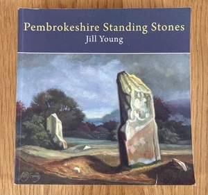 Pembrokeshire Standing Stones. Jill Young. History and Art. . 2015 Paperback. - Foto 1 di 24