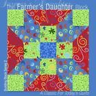 The Farmer's Daughter Block: A Classic for Today's Quilts (Building Block Serie