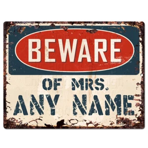 PP4225 Beware of MRS. ANY NAME Custom Personalized Chic Sign Decor Funny Gift - Picture 1 of 1