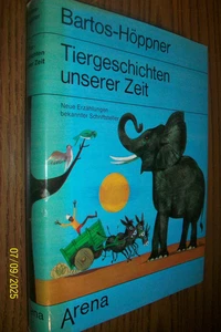 TIERGESCHICHTEN UNSERER ZEIT Bartos-Höppner Neue Erzählungen bekannter Schriftst - Bild 1 von 1