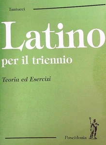 LATEIN FÜR DIE DREIJAHRE. TANTUCCI POSEIDONIA THEORIE UND ÜBUNGEN 1999 \ BROSCHUR - Bild 1 von 1