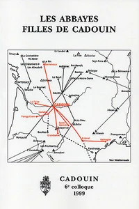 LES ABBAYES FILLES DE CADOUIN + Grandselve - Bonnevaux - Gondom - L'Ardorel ... - Picture 1 of 2