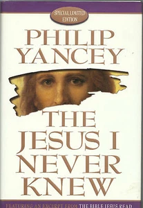 The Jesus I Never Knew by Philip Yancey: Special Limited Ed. D/J - Picture 1 of 2