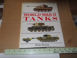 World War II Tanks by Eric Grove (1987, Hardcover, Illustrated) - Picture 1 of 4