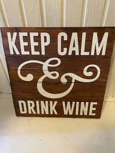 keep calm and drink wine 15 x 15 wooden sign wall art by Blossom Home  - Picture 1 of 8