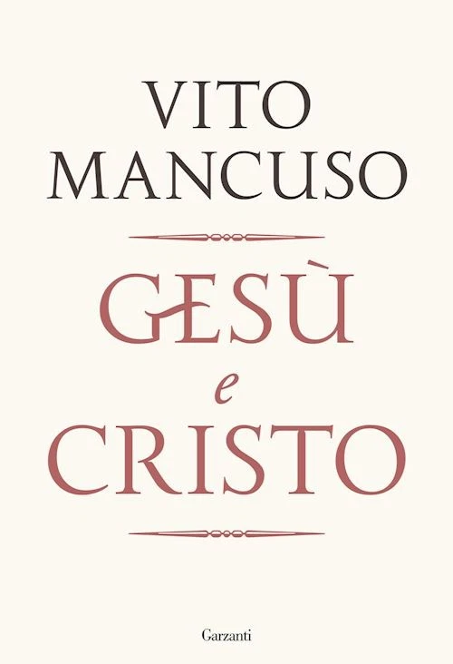 GESU' E CRISTO  - MANCUSO VITO - Garzanti - Immagine 1 di 1