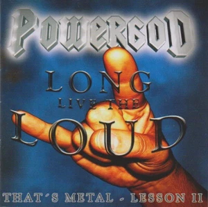 CD Powergod Long Live The Loud - That's Metal - Lesson II CD, Album 2005 Heavy - Picture 1 of 5
