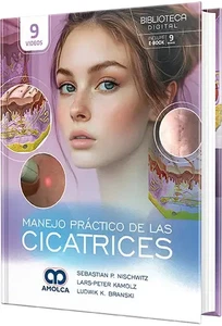 Manejo práctico de las cicatrices By Sebastian P Nischwitz - Picture 1 of 1
