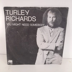 Turley Richards, You Might Need Somebody - 1980 - 7" Vinyl O5 - Bild 1 von 4