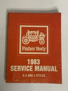 1983 Body by Fisher Service Manual for A-X and J Styles - Foto 1 di 5