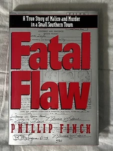 1st Ed 1st Print FATAL FLAW: A TRUE STORY OF MALICE AND MURDER IN A SMALL Finch - Picture 1 of 11