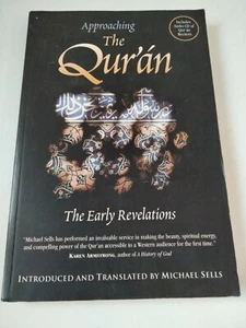 Approaching the Qur'an: The Early Revelations Translated Professor Michael Sells - Picture 1 of 4