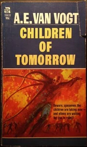 Children of Tomorrow by A.E. Van Vogt 1st Edition 1970 Science Fiction Paperback - Picture 1 of 4