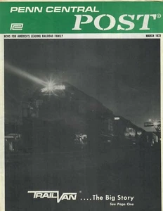 Penn Central Post March 1972 - TrailVan -The Big Story - Picture 1 of 3