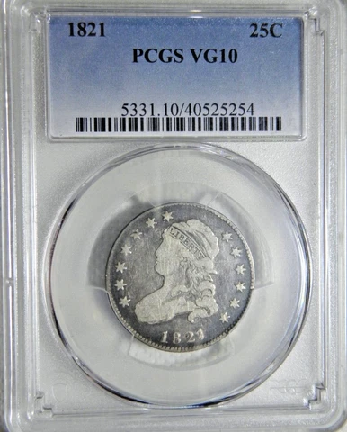 1821 CAPPED BUST 25c PCGS VG/F-10 CHOICE LARGE SIZED BUST QUARTER Cover