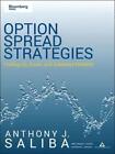 Option Spread Strategies By Anthony J Saliba Joseph C Corona Karen E Joh