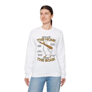 Mess With The Honk You Get The Bonk Sweatshirt Funny Goose Meme Duck 2024 Gift - Picture 1 of 4