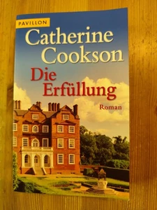 Catherine Cookson "Die Erfüllung" Roman Pavillon Verlag Taschenbuch - Bild 1 von 2