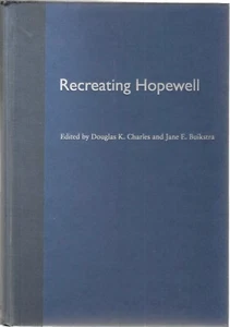 Ohio, Illinois, "Recreating Hopewell" Book, Middle Woodland Indian Culture - Imagen 1 de 2