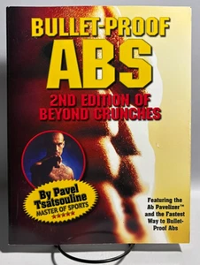 Bullet-Proof ABS by Pavel Tsatsouline, 2002 2nd Edition - Picture 1 of 10