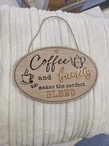 Coffee and family make the perfect blend house kitchen plaque house warming  - Picture 1 of 2