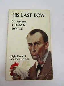 Sir Arthur Conan Doyle, His Last Bow by John Murray Paperback Vintage Book, 1962 - Picture 1 of 6