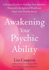 Lisa Campion Awakening Your Psychic Ability (Poche)