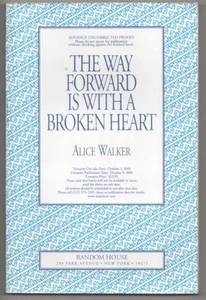 Alice WALKER / THE WAY FORWARD IS WITH A BROKEN HEART 1st Edition 2000 #192627 - Picture 1 of 1