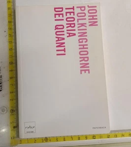 JOHN POLKINGHORNE TEORIA DEI QUANTI CODICE PAPERBACK+spedizCONcorrSDAinclusa - Foto 1 di 3