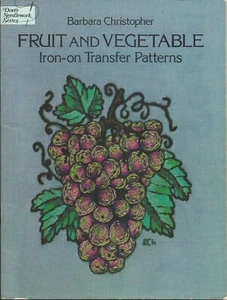 FRUIT AND VEGETABLE IRON-ON TRANSFER PATTERNS By Barbara Christopher *Mint* SALE - Picture 1 of 6