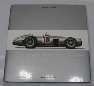 German Racing Silver: Drivers Cars and Triumphs of German Motor Racing Ludvigsen - Imagen 1 de 17