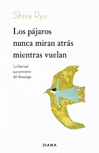 Los Pájaros Nunca Miran Atrás Mientras Vuelan: La Libertad Que Proviene del - Imagen 1 de 1