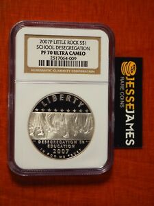 2007 P PROOF SILVER LITTLE ROCK SCHOOL DESEGRAGATION DOLLAR NGC PF70 ULTRA CAMEO