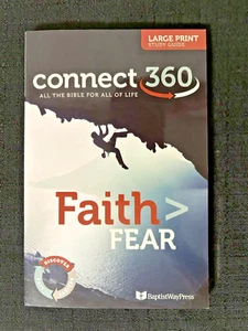 CONNECT 360: All the Bible for All of LIfe Faith Greater Than Fear Study Guide - Picture 1 of 6