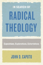 John D. Caputo In Search of Radical Theology (Paperback)