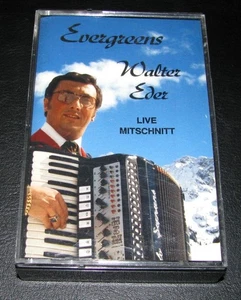 Musik-Kassette MC - Walter Eder – Evergreens – Live Mitschnitt -RAR - Picture 1 of 4