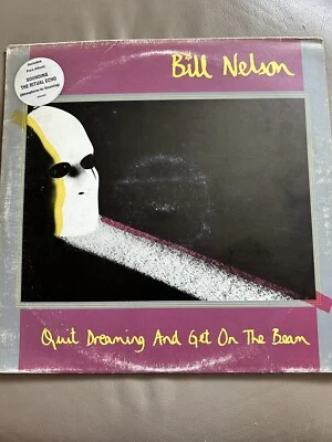 BILL NELSON "QUIT DREAMING AND GET ON THE BEAM/SOUNDING THE RITUAL ECHO" — 第 1/4 张图片