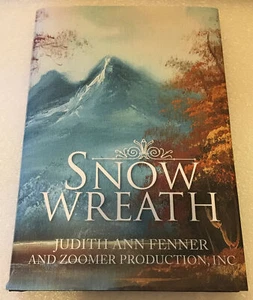 Snow Wreath by Judith Ann Fenner (English) Hardcover Book - Imagen 1 de 5