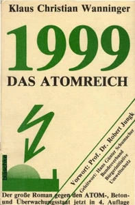 [Neunzehnhundertneunundneunzig] ; 1999 : d. 4. Atomreich. Klaus Christian Wannin - Bild 1 von 1