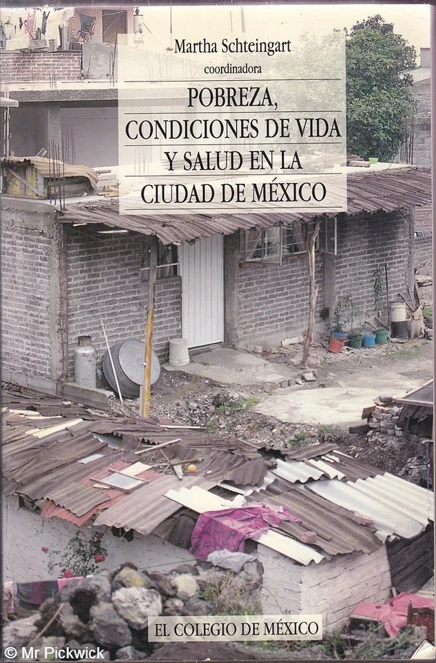 Martha Schteingart (ed.) POBREZA, CONDICIONES DE VIDA Y SALUD EN LA CIUDAD DE ME - Image 1 of 1