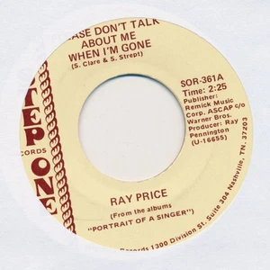 Ray Price - Please Don't Talk About Me When I'm Gone / For The Good Times (7") ( - Picture 1 of 2