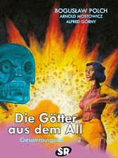 Die Götter aus dem All Gesamtausgabe 2/SCIFI/Comic/Boguslaw Polch/Kult/NEUWARE