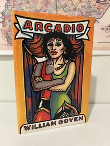 WILLIAM GOYEN / ARCADIO / FIRST EDITION 3RD PRINT / 1983 HCDJ / VERY GOOD+ - Picture 1 of 11