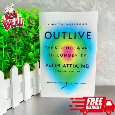 Outlive : The Science and Art of Longevity by Peter Attia (2023, PaperBack)