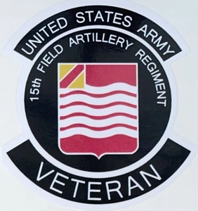 US Army 15th Field Artillery Regiment Veteran Sticker Waterproof D370 - Bild 1 von 1