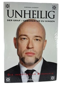 Unheilig Der Graf - Geboren um zu singen Die inoffizielle Biografie Weichcover - Bild 1 von 7